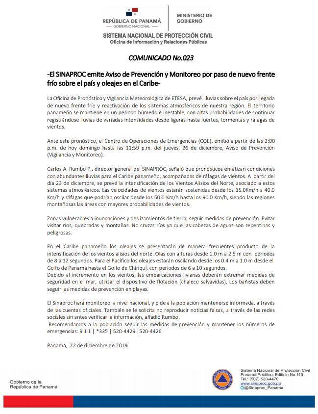 El Sistema Nacional de Protección Civil (SINAPROC) emitió aviso de prevención y monitoreo desde este domingo 22 al jueves 26 de diciembre hasta las 11:59 p.m. por paso de nuevo frente frío sobre el país y oleajes en el Caribe.

#OriginalStereoSeñal24Horas