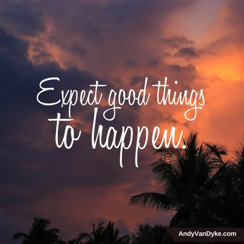 AndyVanDyke's tweet photo. ALWAYS expect good things to happen…. and they will!
#PositiveThinking https://t.co/tu4yYPSY2Z