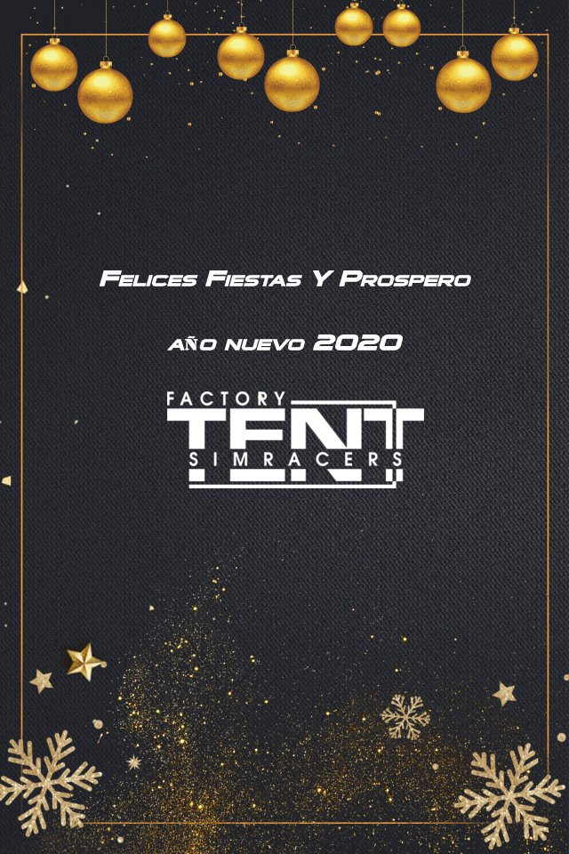 Desde el equipo TENT FACTORY SIMRACERS. os deseamos a todos felices fiestas y prospero año nuevo 2020