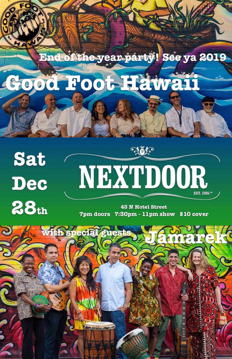 goodfoothawaii's tweet photo. Ring in the #FUNK with GOOD FOOT and JAMAREK @nextdoorhi in #Honolulu’s Chinatown! #dancing #african #drumming #soul #Afrobeat

Sat, Dec 28, 2019
GOOD FOOT HAWAII
End of Year Party!
with
JAMAREK
at
NEXT DOOR
43 N Hotel St.
$10. Doors 7pm, #livemusic 7:30-11pm https://t.co/LLfyGidMK2