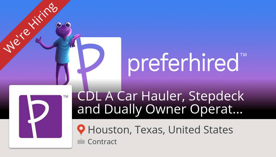 CDL A Car Hauler, Stepdeck and Dually Owner #Operators #Home Weekends needed in #Houston at #Preferhired. Apply now! #job workfor.us/preferhired/4m… #referafriend #gigrecruiting #referandearn #jobs #hiring #referrals