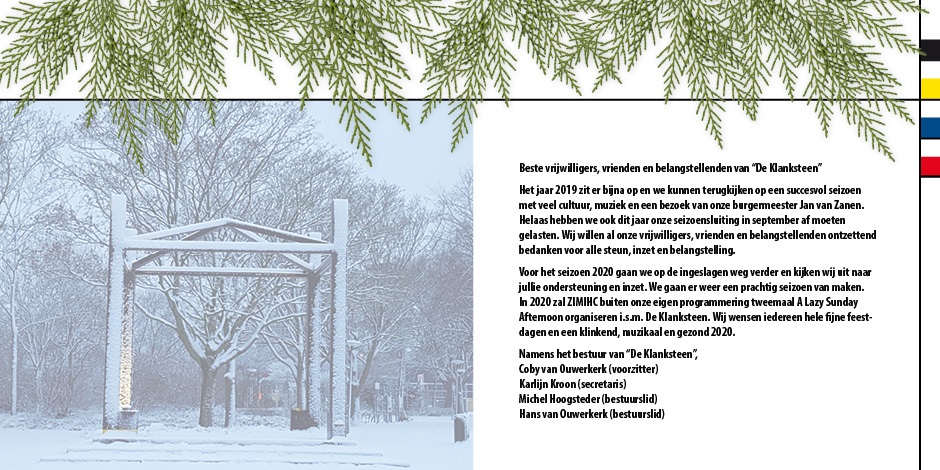 Het bestuur van "De Klanksteen" wenst iedereen hele fijne feestdagen en een klinkend, muzikaal en gezond 2020.