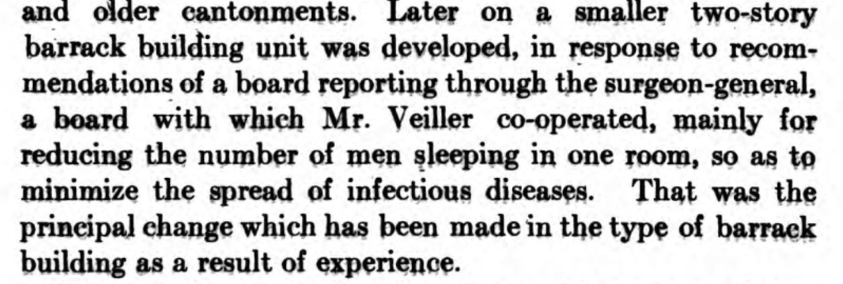 Interesting note here that the standard US army barracks design was redone by Veiller and others to spread the super flu less efficiently.  https://en.wikipedia.org/wiki/Spanish_flu