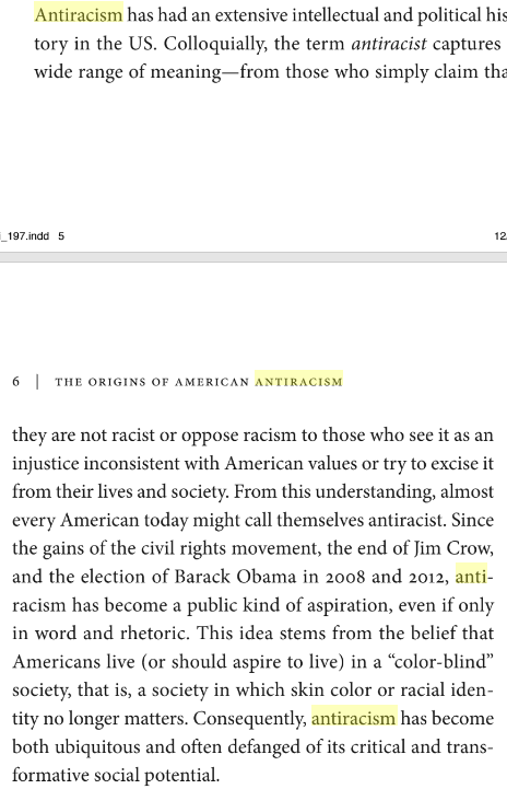 From the book Antiracism: An Introduction (pp. 5-6), you can see that the colloquial definition of "antiracism" many people thought I meant in my original tweet is not the precise technical term. That usage has been "defanged of its critical and transformative social potential."