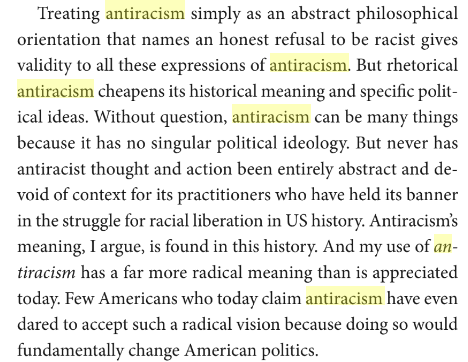 Again from Antiracism (p. 7), we can see that the intent of antiracism is fundamentally radical politics, not merely being "against racism."