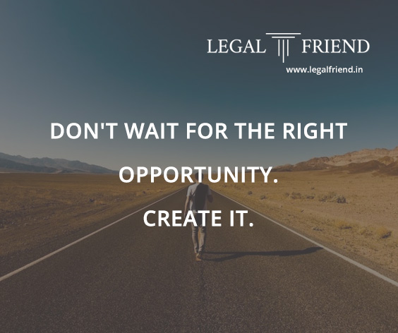 The_LegalFriend's tweet photo. Don't Wait For The Right Opportunity......Create It.

#LegalFriend #mondaymotivation #Motivationalquote #inspirational  #startupquotes https://t.co/FBgiUv3ScB