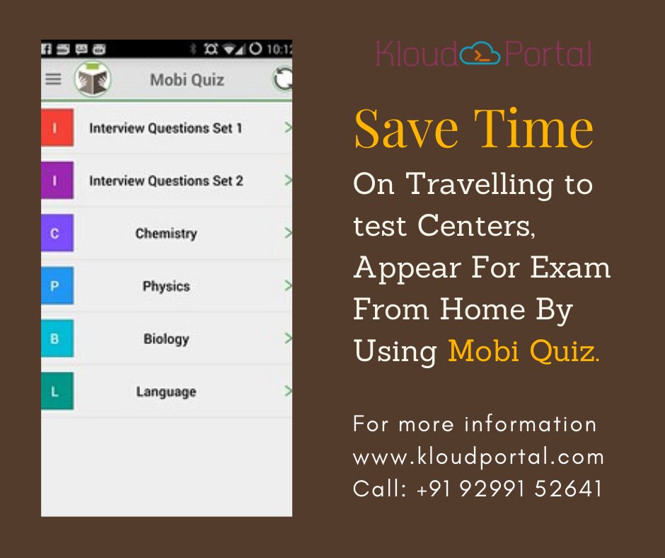 Save Time. On Travelling to test Centers, Appear For #Exam From Home By Using #Mobi #Quiz. For more information
kloudportal.com or Call: +91 92991 52641.
#Onlineexamsoftware #Onlineexam #onlinetest