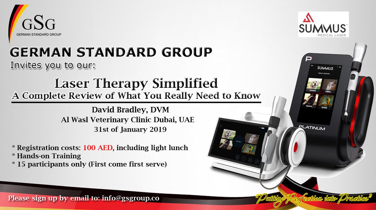 GSGroupco's tweet photo. Information is liberating and Education is the premise of progress.. GSG is organizing another training in Laser Therapy Simplified on January 31, 2019 at Al Wasl Veterinary Clinic, Dubai UAE. Come, join and register..

#LaserTherapy
#HandsOnTraining
#SUMMUS
#GermanStandardGroup https://t.co/pYFrXrBaW4