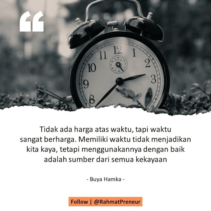 RahmatPreneur's tweet photo. Waktu adalah makna dari hidup itu sendiri. Manfaatkan waktu sebaik mungkin untuk hal-hal yang berguna tentunya, agar tidak menjadi manusia yang merugi di dunia dan akhirat.⁣

#buyahamka #buyahamkaquotes #quotesindonesia #quote #katabijak #KataMutiara #Motivasi https://t.co/ZRk5UwKXrN