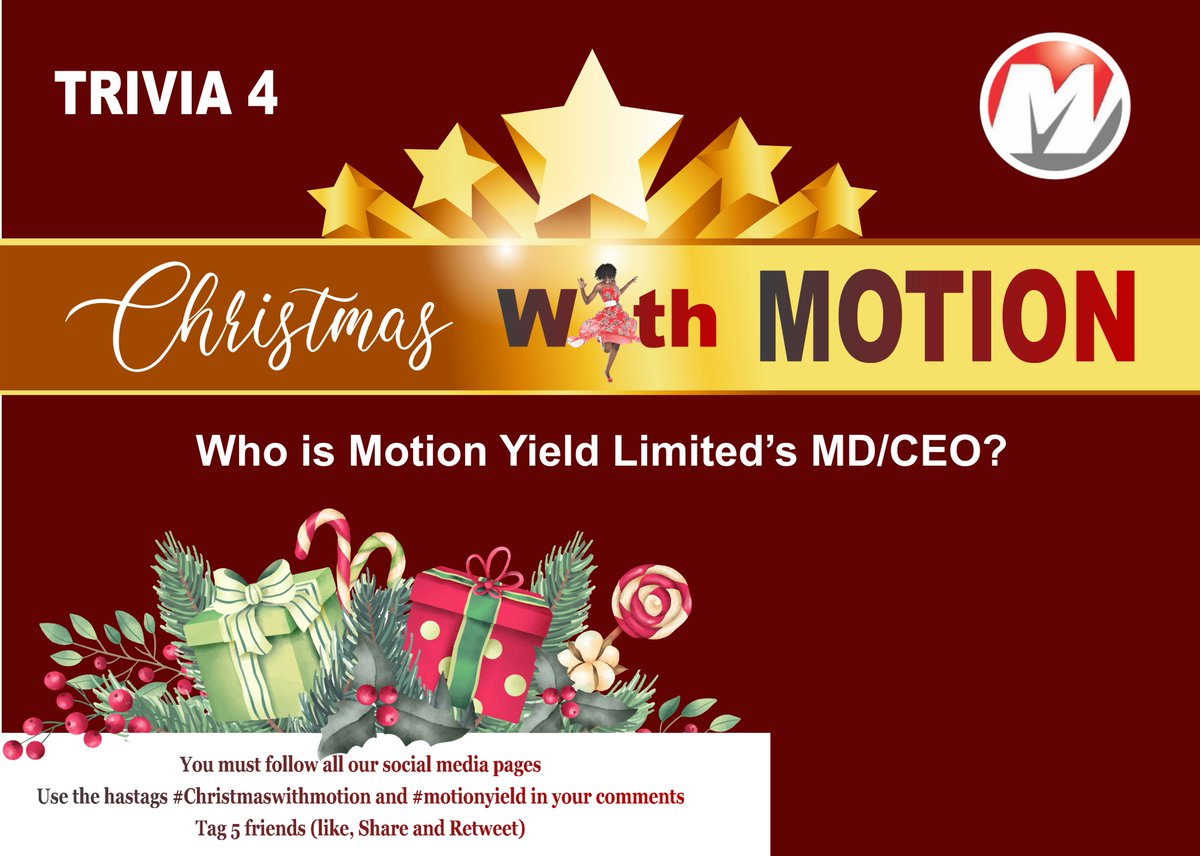 motionyield's tweet photo. Trivia 4: Who is Motion Yield Limited's MD/CEO? Remember the rules and always add the hashtags. Entries close by 4pm prompt
#ChristmasWithMotion ... sharing happiness, share, like, retweet, follow and tag your friends. https://t.co/kN0DPOsKUT