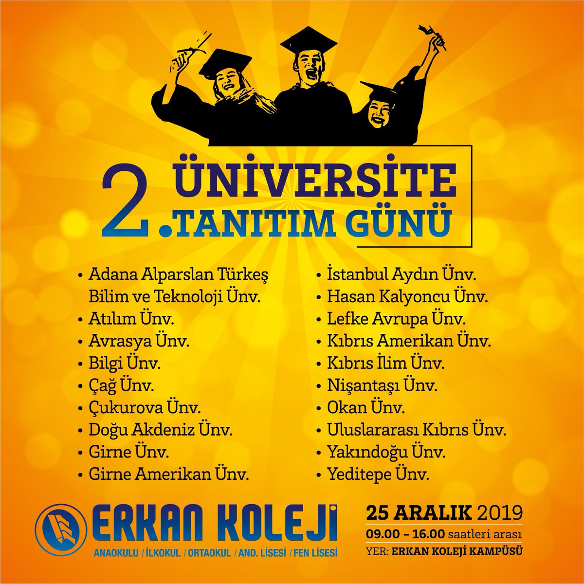 2. Üniversite Tanıtım Günü 25 Aralık’ta kampüsümüzde  gerçekleşecektir.
Gelecekteki eğitim seçenekleri üzerine düşünme fırsatı bulmanızı sağlayacak olan Üniversite Tanıtım Günümüzde sizleri aramızda görmekten memnuniyet duyarız. . #erkanokulları #erkankoleji