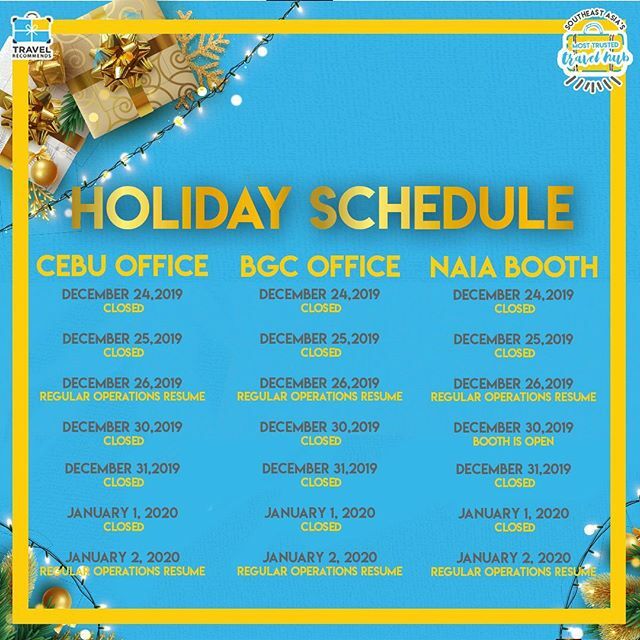 flytpack's tweet photo. TRAVEL RECOMMENDS HOLIDAY SCHEDULE:
BGC OFFICE, NAIA BOOTH AND CEBU HUB:
December 24-25, 2019 - closed
December 26, 2019 - operations will resume
December 30, 2019 - NAIA Booth will be open
December 31, 2019-January 1, 2020 - NAIA Booth is closed
December 30, 2019 - January … https://t.co/l0SjuW8zbY