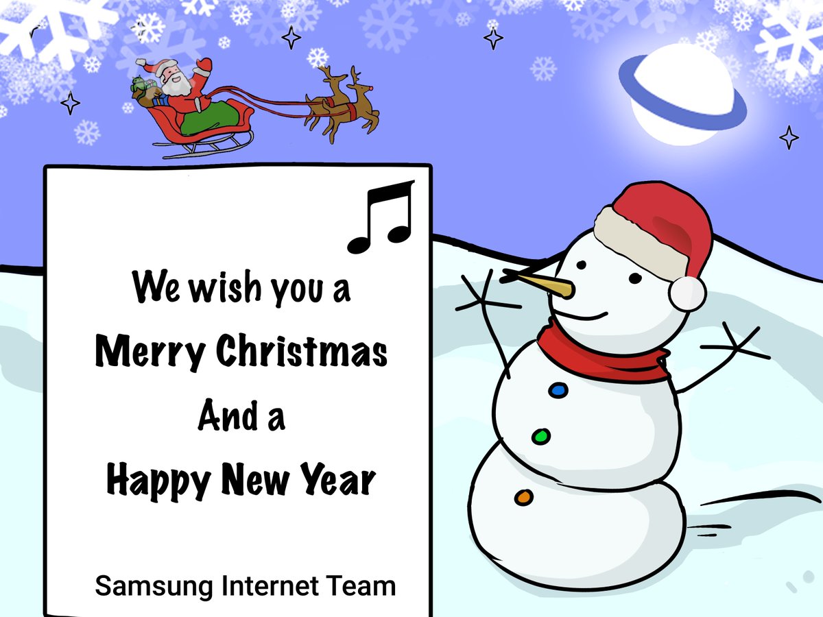 A Christmas tableau! A jolly snowman in the foreground with santa's sleigh flying in the bakground in a purple sky with a Samsung Internet purple-ringed plannet rising. Tes: We wish you a merry christmas and a happy new year (with a musical note) - Samsung Internet Team