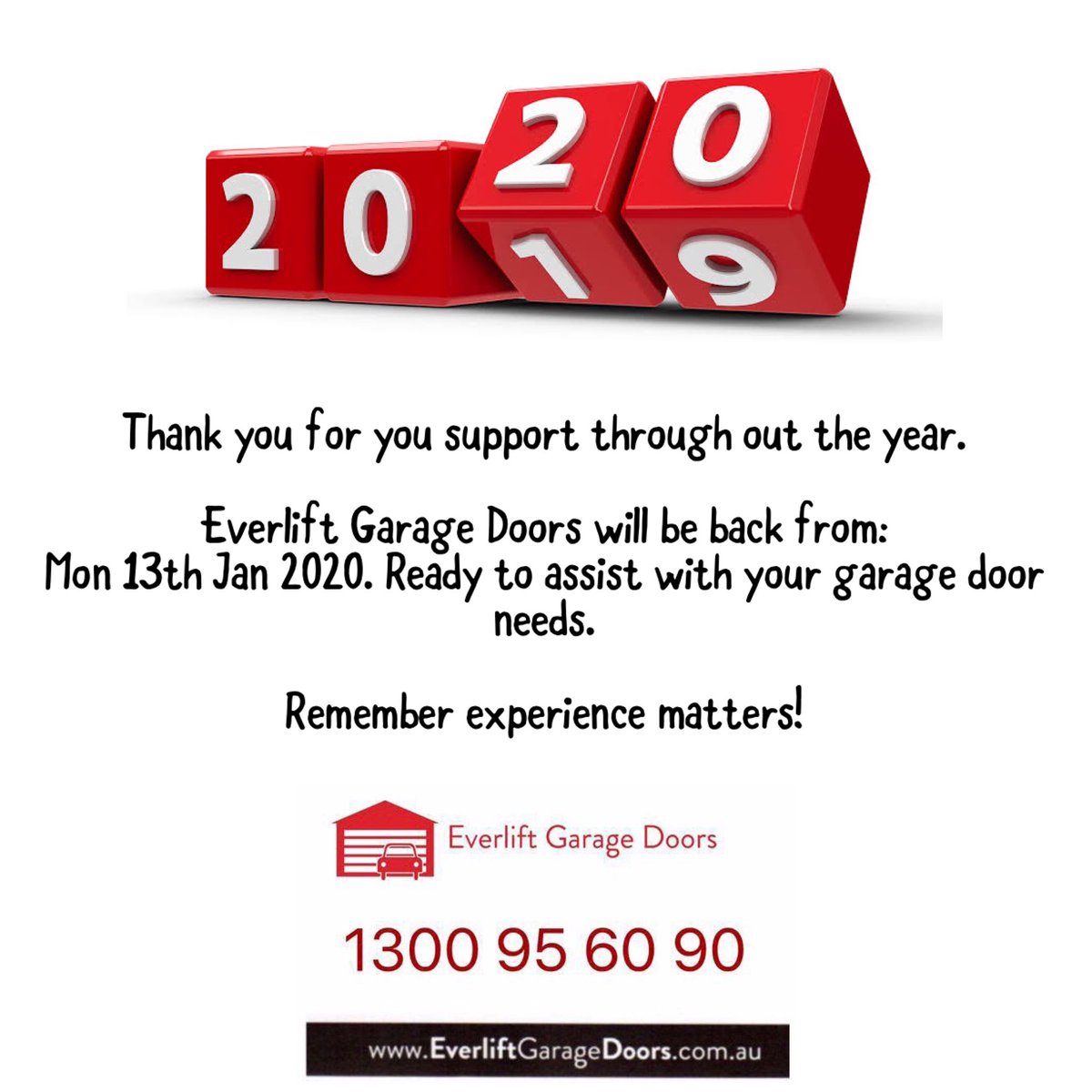 Thanks everyone for your support. We’ll be back on Monday 13th Jan 2020 for your garage door needs. #everliftgaragedoors #garagedoorexpert #experiencematters #garagedoors