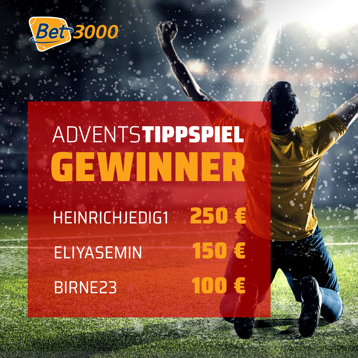Bet3000's tweet photo. 🏆Gewinner der 3. #Adventstipprunde🏆
Die 3. Runde ist vorbei und hier sind die 3 Gewinner des #Tippspiels. Wir gratulieren den Tippern. Für die letzte Tipprunde könnt ihr schon jetzt eure Tipps abgeben. 
#bet3000 #sportwetten #bestquoten #topquoten #bescherung #mehrvomspiel https://t.co/BMk7y7zHXY