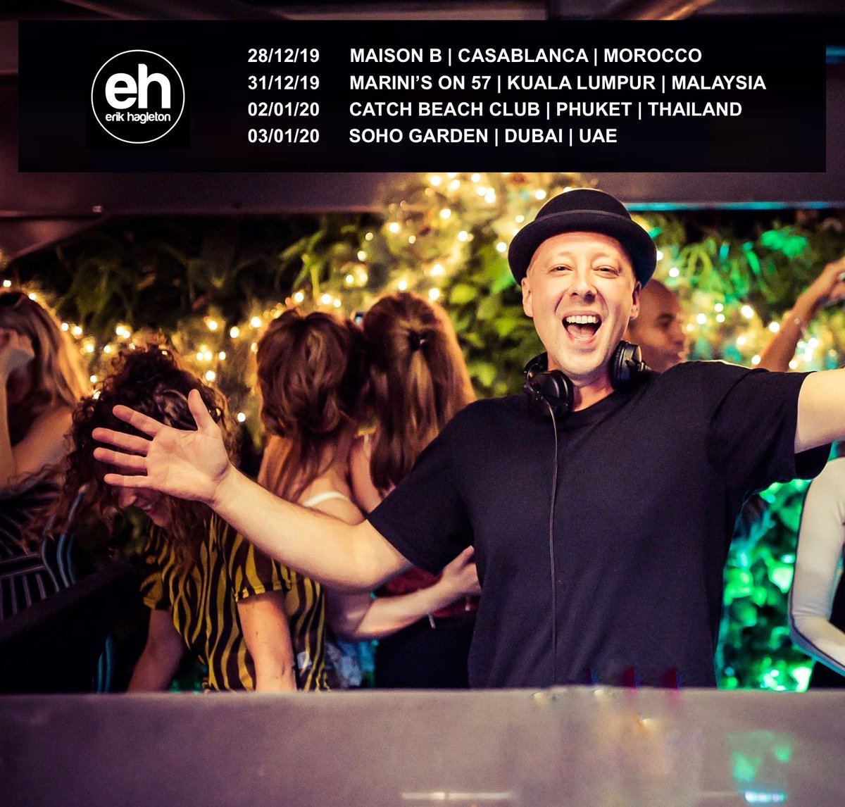 Erik Hagleton (@erikhagleton) on Twitter photo 🚨#ontour #djlife #happyunderground
- 28/12 Maison B #casablanca 🇲🇦
- 31/12 <a href="/Marinis57/">Marini's on 57</a> #kualalumpur 🇲🇾
- 02/03 Catch Beach Club #phuket 🇹🇭
- 03/03 <a href="/SohoGardenDXB/">Soho Garden DXB</a> #dubai 🇦🇪
-
#happyunderground #housemusic #techhouse #happynewyear #erikhagleton 🚨#ontour #djlife #happyunderground
- 28/12 Maison B #casablanca 🇲🇦
- 31/12 <a href="/Marinis57/">Marini's on 57</a> #kualalumpur 🇲🇾
- 02/03 Catch Beach Club #phuket 🇹🇭
- 03/03 <a href="/SohoGardenDXB/">Soho Garden DXB</a> #dubai 🇦🇪
-
#happyunderground #housemusic #techhouse #happynewyear #erikhagleton