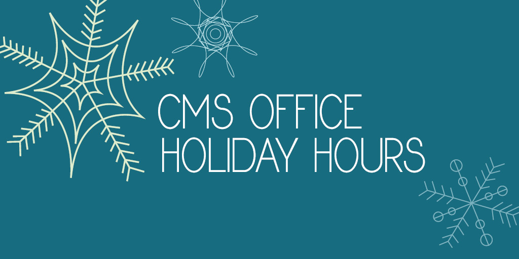 Buy a gift certificate during your last-minute shopping or register over the holiday break. CMS office is OPEN from 8am-5pm on Dec 23, 26, 27, 30 and Jan 2, 3; and from 9am-12 pm on Sat, Jan 4. #cmsholidayofficehours