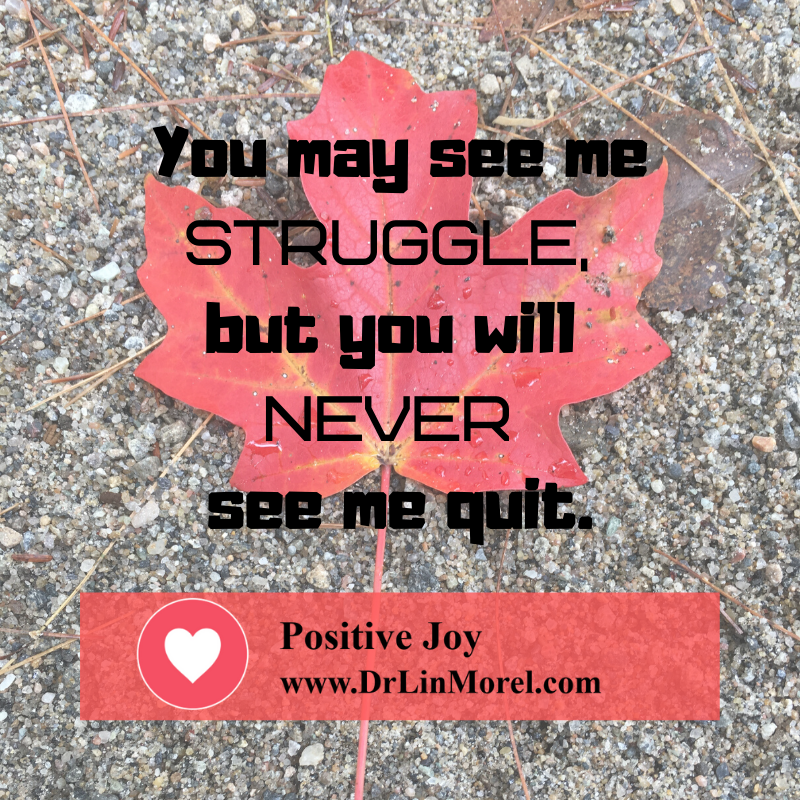 drlinmorel's tweet photo. “You may see me struggle, but you will never see me quit.” -Dr. Lin Morel
.
.
.
.
.
#quotestoliveby #magic #lifeisperfect #lifecoach #businesscoach #mentor #wisdomteacher #inspiration #reminder #findbliss #beyou #createyourownreality https://t.co/3iMy4ZHiCc