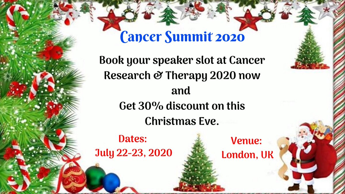 2020_therapy's tweet photo. #CancerSummit2020: On July 22-23, 2020 at London, UK. 
#WishingYouAll #AdvanceHappyMarryChristmas from Cancer Summit 2020.
Book your speaker slot at Cancer Research &amp; Therapy 2020 and save up to 30% on this Christmas Eve.
For more details, please visit: https://t.co/2hYBLBguzB https://t.co/ihuKYgr28d