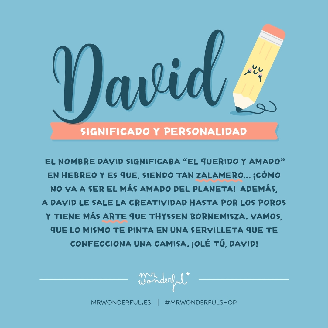 ¡A David no hay #lunes que le frene! Compártele esta dedicatoria y déjale sorprendido para toda la semana #mrwonderfulshop #felizlunes