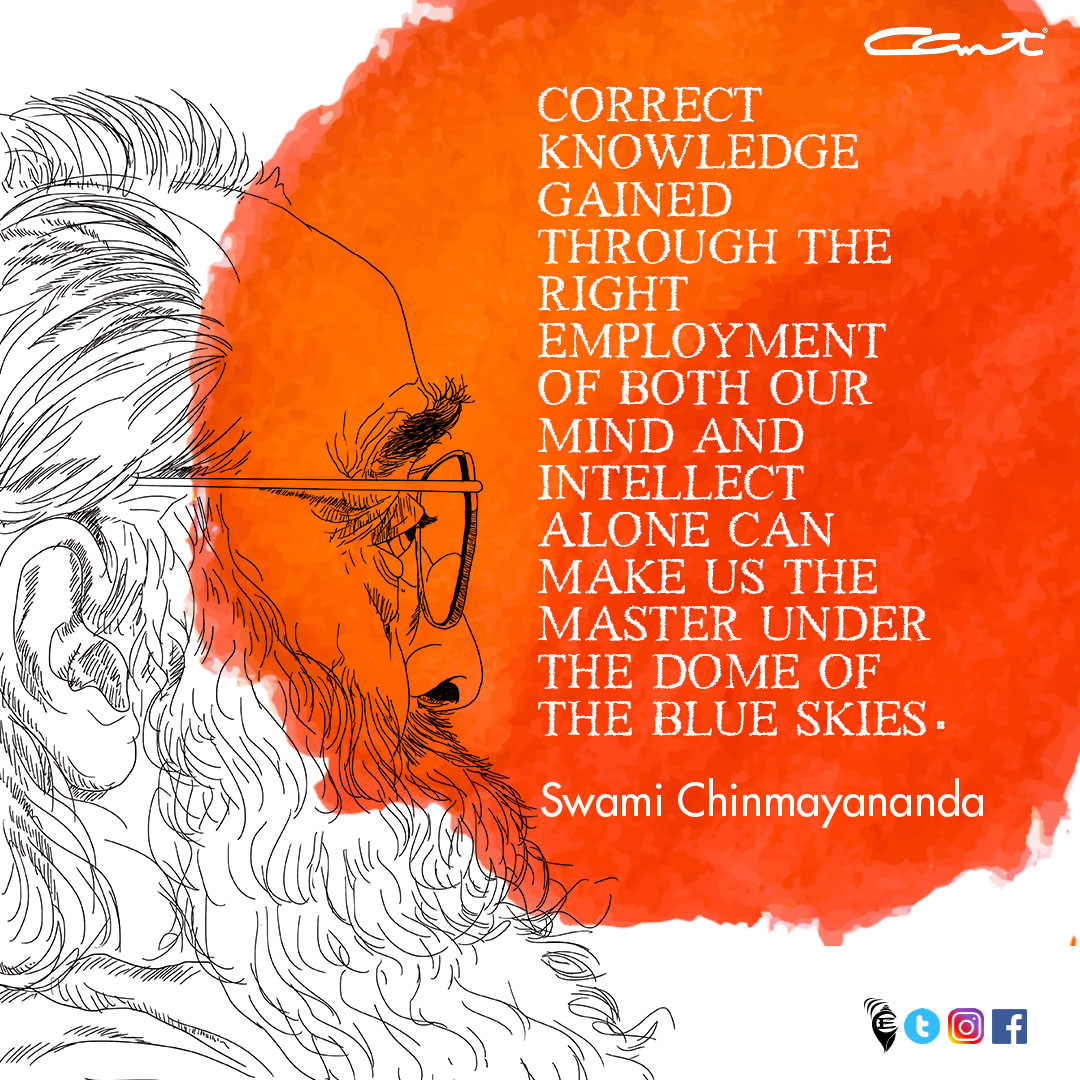 Chinmayananda's tweet photo. Correct knowledge gained through the right employment of both our mind and intellect alone can make us the master under the dome of the blue skies.
#Chinmayam
#InspiringBytes
#vedanta
#wordsofwisdom https://t.co/8VJCIKXgSr