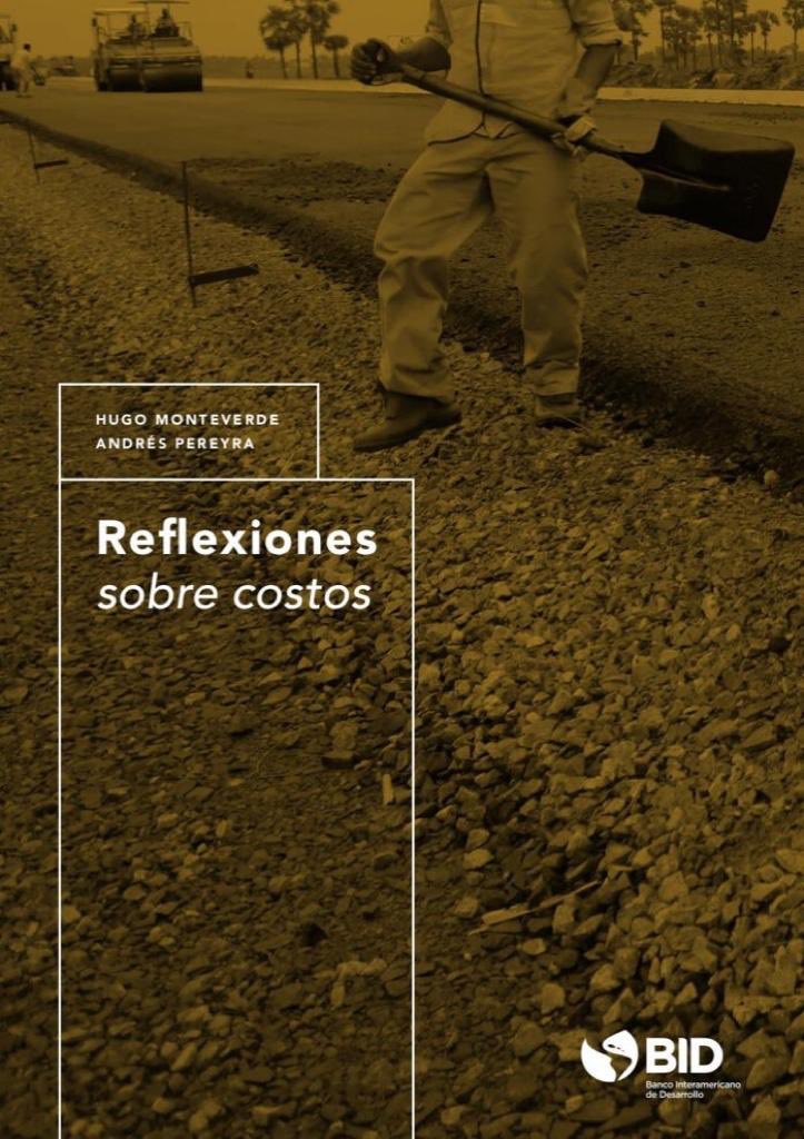 Nueva publicación Reflexiones sobre Costos / #transporte #infraestructura @BIDtransporte 
dx.doi.org/10.18235/00019…