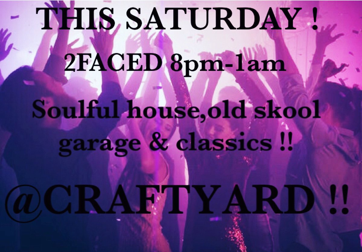2FACED here this Saturday @craftyardaylesbury gonna be good vibes all night !! Soulful house, old skool garage &amp; classics 🍹🕺🏻💃🍾🎧🥳2️⃣FaCeD