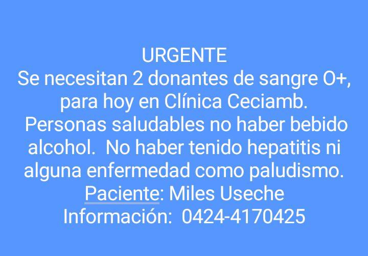 LaTuristaKAM's tweet photo. #23Dic #ServicioPublico #SeSolicitan 2 donantes de #sangre O+ para paciente Miles Useche en la Clínica Ceciam de #CiudadGuayana Teléfono: (0424) 4170425 @DonanteSangreVE https://t.co/ZbGCSzb4DQ