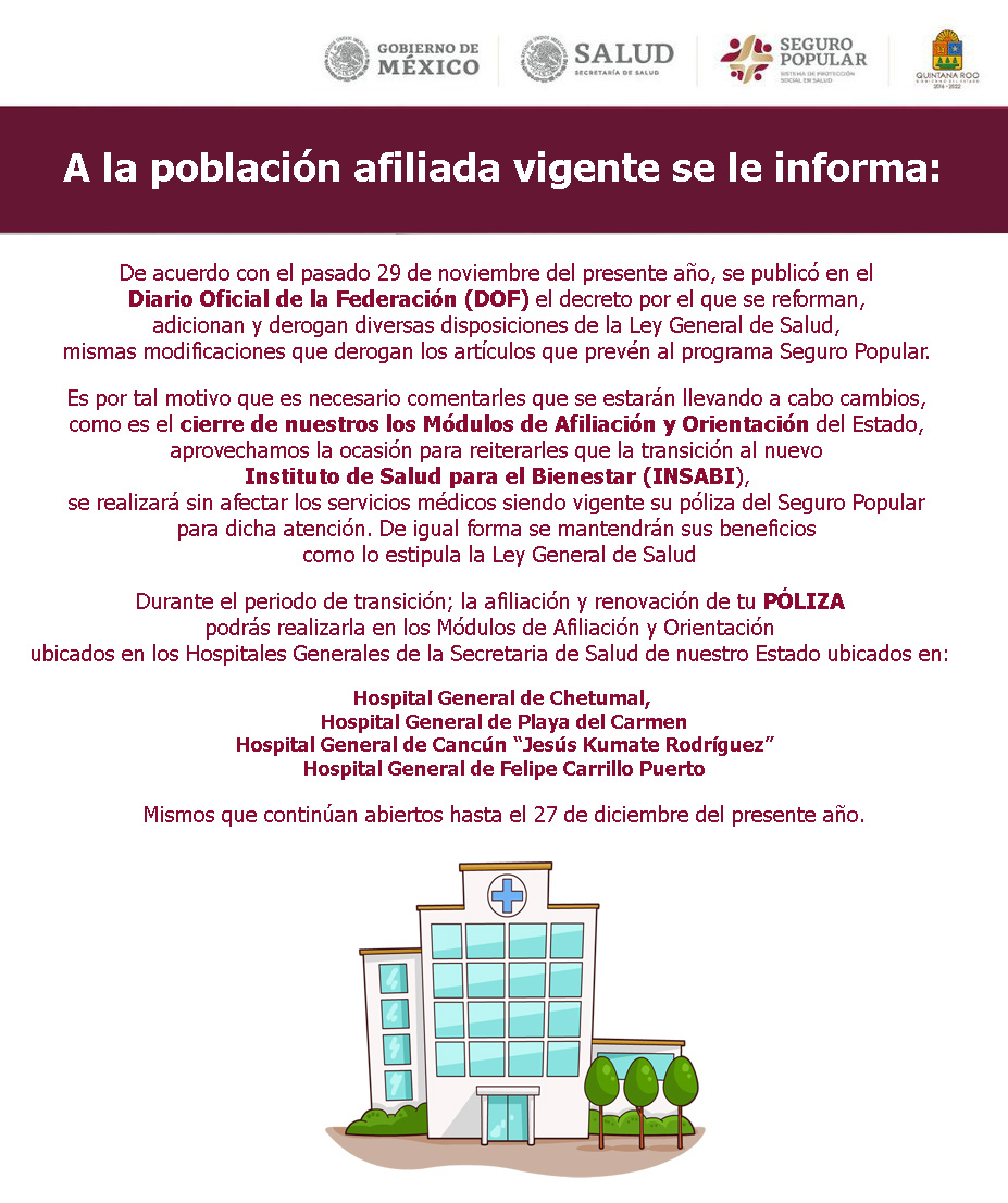 A la población afiliada al #SeguroPopular se le informa:
Durante el periodo de transición al nuevo Instituto de Salud para el Bienestar (INSABI); la afiliación y renovación de tu PÓLIZA podrás realizarla en los Módulos de Afiliación ubicados en los Hospitales de <a href="/SESA_QROO/">SESA Quintana Roo</a>