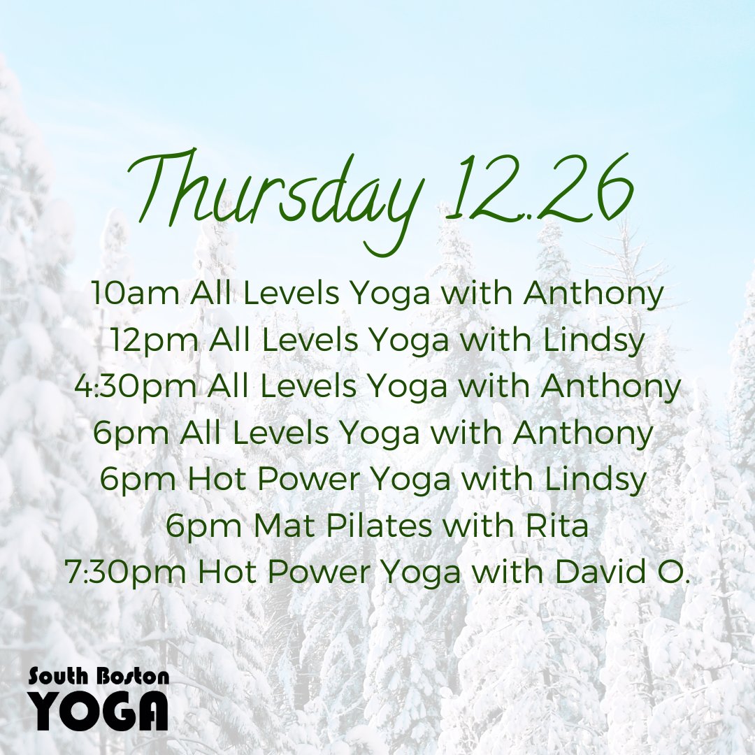 If your holiday plans include yoga, we'll be here to greet you 🙏 

We're open all week with a specialty Christmas morning class on Wednesday with David Vendetti. All levels are welcome, and light refreshments will be provided.

Happy Holidays from all of us at South Boston Yoga!