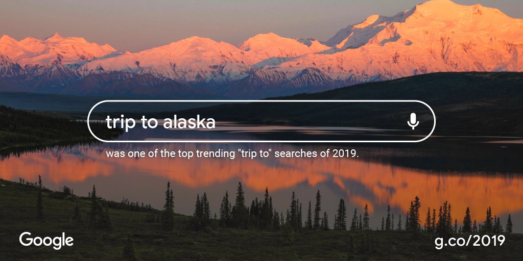 TravelAlaska's tweet photo. In 2019, #TripToAlaska was one of the top trending “trip to” @google searches. 🎉 Turn your searches into a reality and #TravelAlaska ➡️ https://t.co/ye2ETJNM9w. #YearInSearch https://t.co/rBMDQLlds1