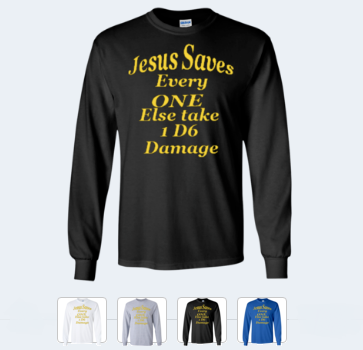 IMissiles's tweet photo. As we are approaching Christmas, did you know that Jesus Saves, everyone else takes one D6 damage? "Our long sleeve cotton t-shirt with this design is perfect for layering!
https://t.co/QlBMcBZIka
#jesussaves #rpgsayings, #dungeonsanddragons #savingsthrow #tabletopgaming https://t.co/W9orHnEkP2