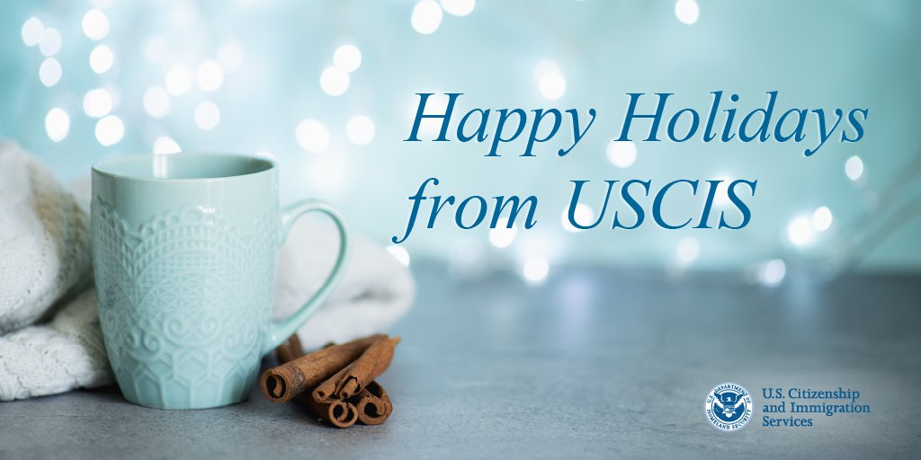 USCIS's tweet photo. Happy Holidays from the USCIS family to yours. Our offices will be closed on Dec. 24 &amp; 25 and will reopen on Dec. 26. https://t.co/fgoMNL2yrJ