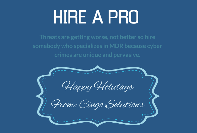cingosolutions's tweet photo. Our last holiday hack? Make sure you have a cybersecurity team on your side. Happiest of Holidays from our team. May it be merry and safe. ❄️ https://t.co/dcFci98ZuE