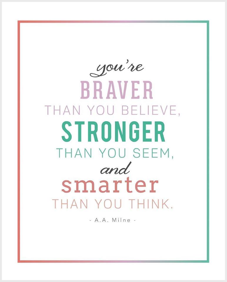 kolbeagles's tweet photo. Remember, you are braver than you believe, stronger than you seem, and smarter than you think. - A.A. Milne #MotivationMonday https://t.co/8mjp36Hgs2