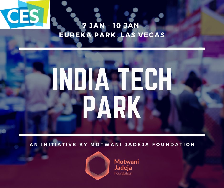 MotwaniJadeja's tweet photo. We are proud to host India's first ever India pavilion at CES 2020. Join us at Eureka Parks, 7-10 Jan to meet 6 promising startups.
#IndiaAtCES #CES2020 #MJFCES2020 https://t.co/8MSplwQ2ni