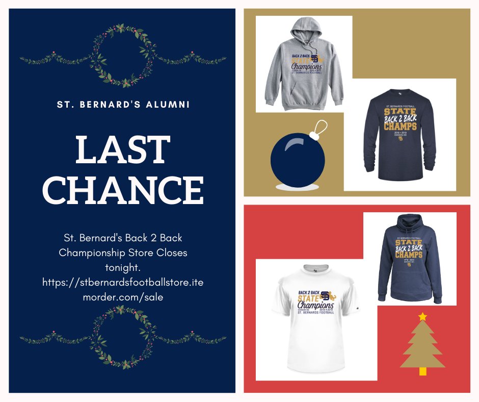 STB ALUMNI! Last Chance to get purchase your STB Football State Championship gear. Store closes tonight at midnight. 
Click here for the goods:
stbernardsfootballstore.itemorder.com