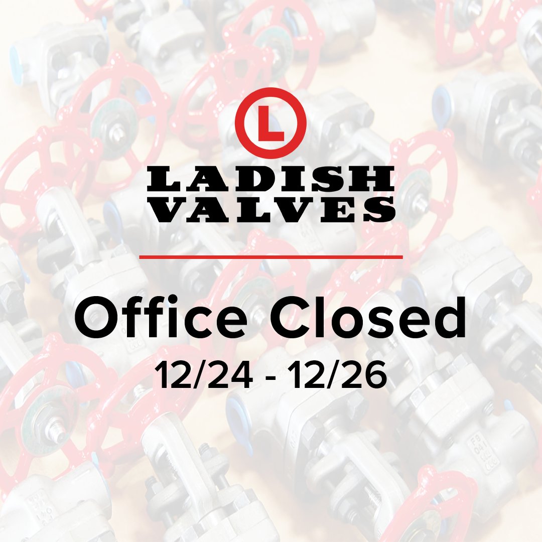 LadishValves's tweet photo. Our offices will be closed tomorrow, 12/24, Christmas Day, 12/25, and the day after Christmas, 12/26. We hope everyone has a very happy holiday &amp; enjoys time with friends and family! https://t.co/6bTK5Iumhz