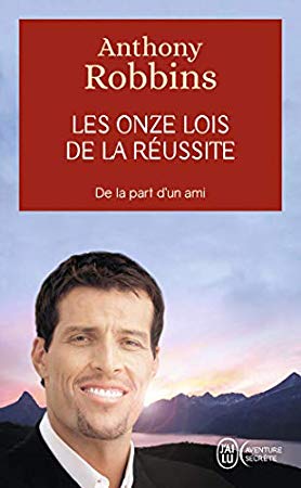 Télécharger Pdf Les Onze Lois De La Réussite Gratuit Anthony Robbins