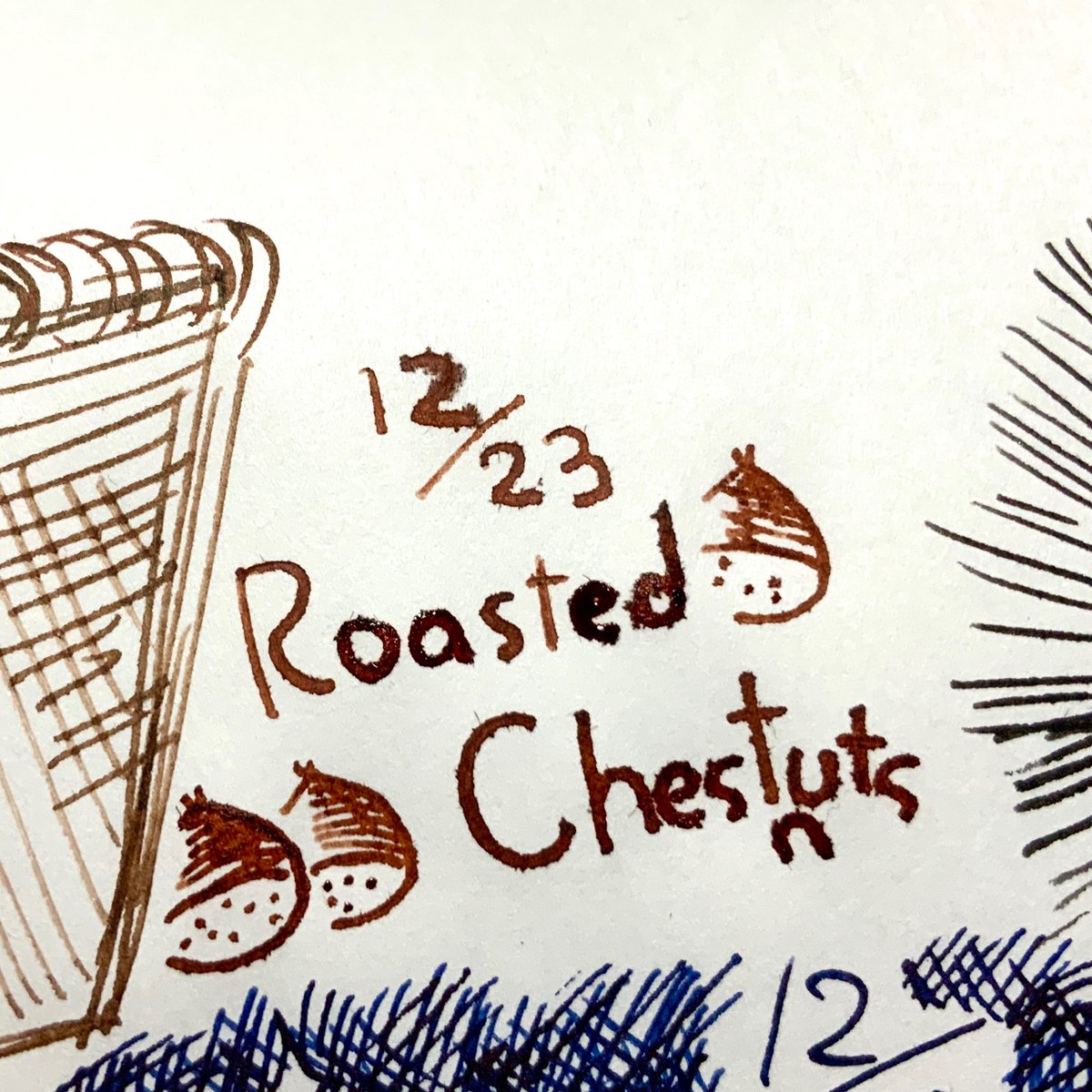 12/23  Roasted Chestnuts?
#はとインクカレンダー
名前の通り栗!焼き栗〜!
ジンジャーブレッドよりは濃くて赤寄りの栗色でした。Nをね、書き忘れてね…nも仲間に…いれてあげてね… 