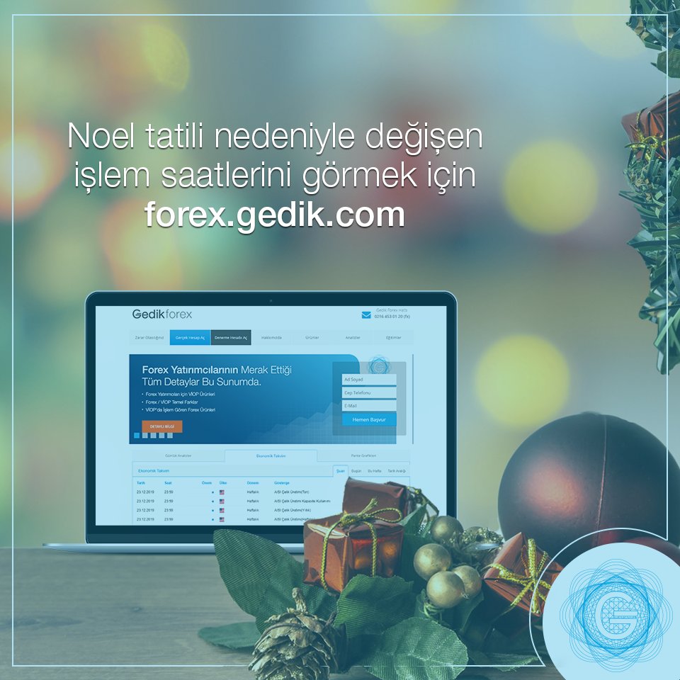 Noel tatili nedeniyle değişen işlem saatlerini görmek için forex.gedik.com adresinden sitemizi ziyaret edebilirsiniz.