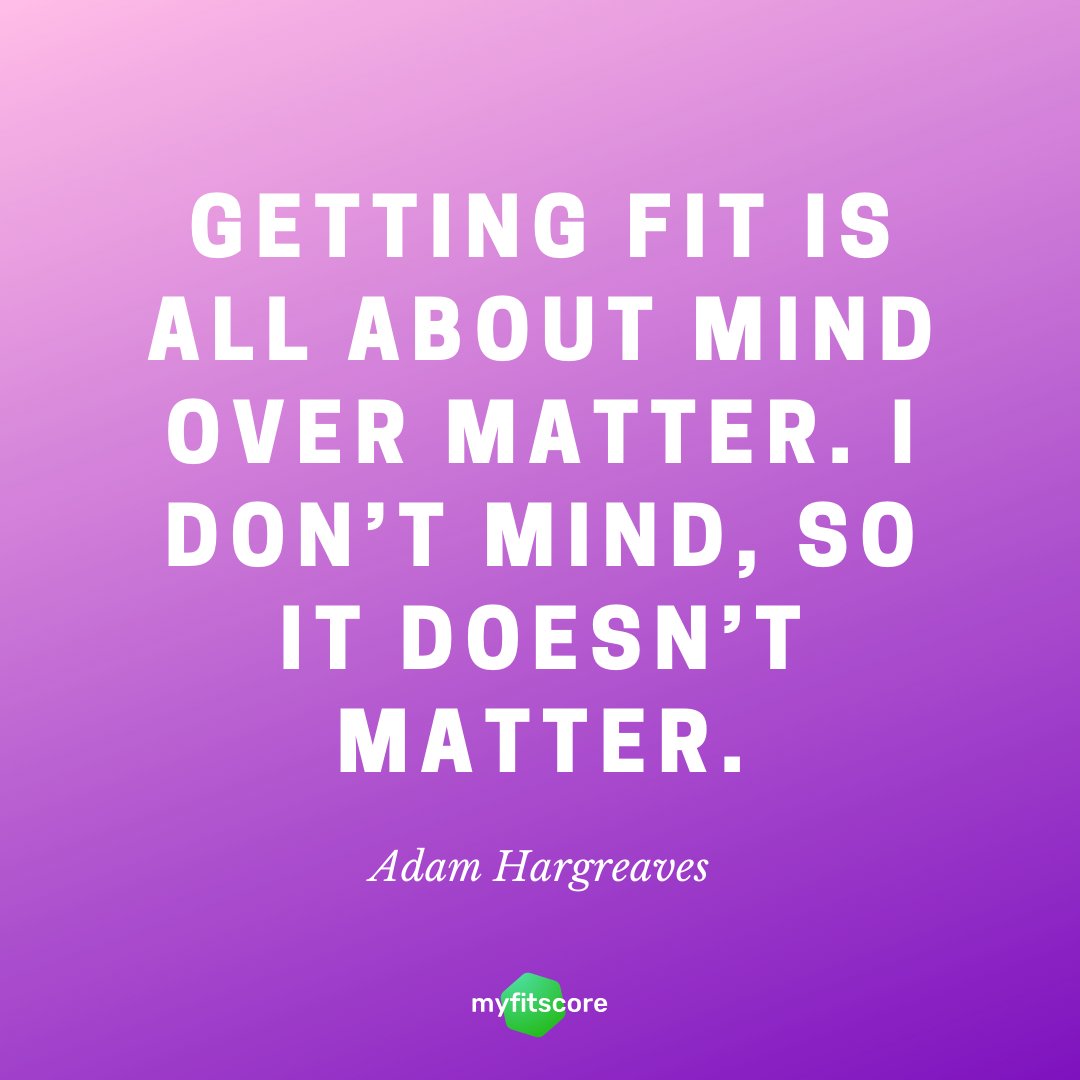 MyFitScoreApp's tweet image. Getting fit is all about mind over matter. I don’t mind, so it doesn’t matter.

– Adam Hargreaves