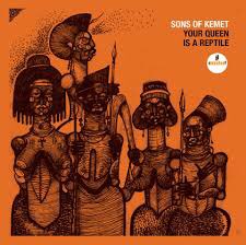 76. Sons of Kemet - Your Queen is a Reptile (2018)This album from London jazz trio Sons of Kemet is one of the most creative, hilarious and vibrant albums in the genre I’ve ever heard - it oozes with character from start to finish.