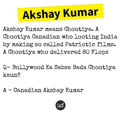 urbandictionary's tweet photo. @unknown_Akr Akshay Kumar: Akshay Kumar means Chootiya. A Chootiya Cana... https://t.co/crJtc4tcTV https://t.co/2VebGDyxAK