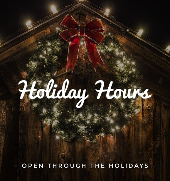 We're open through the holidays!