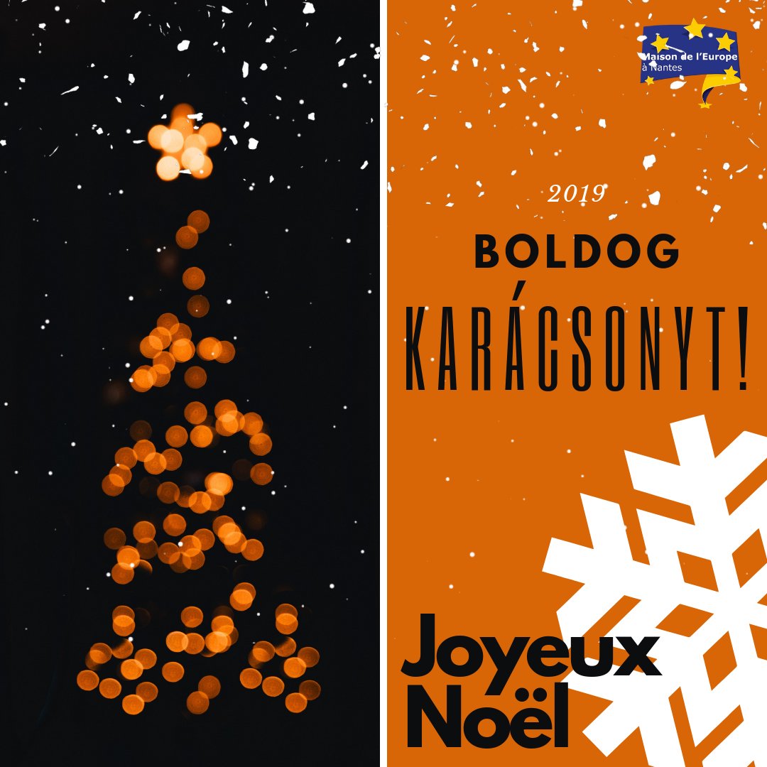 Maison De L Europe Europa Nantes Cied Boldog Karacsonyt Joyeux Noel En Hongrois L Equipe De La Maison De L Europe A Nantes Vous Souhaitent Un Joyeux Noel J Apprends Le