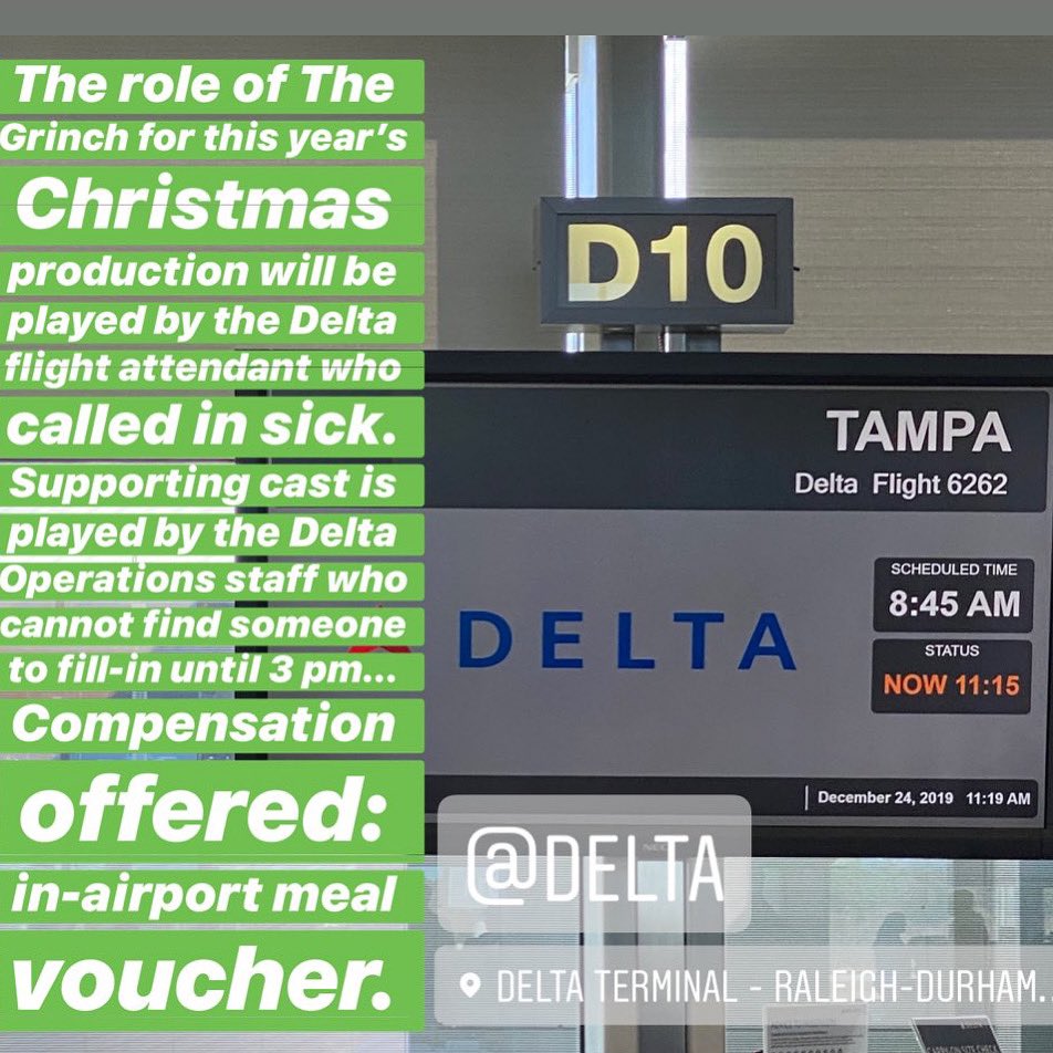 hazelheatherwoo's tweet photo. The role of The Grinch for this year’s Christmas production will be played by the @Delta flight attendant who called in sick. Supporting cast is played by the Delta Operations staff who cannot find someone to fill-in until 3 pm... Compensation offered: in airport meal voucher. https://t.co/aR6eagX1n1