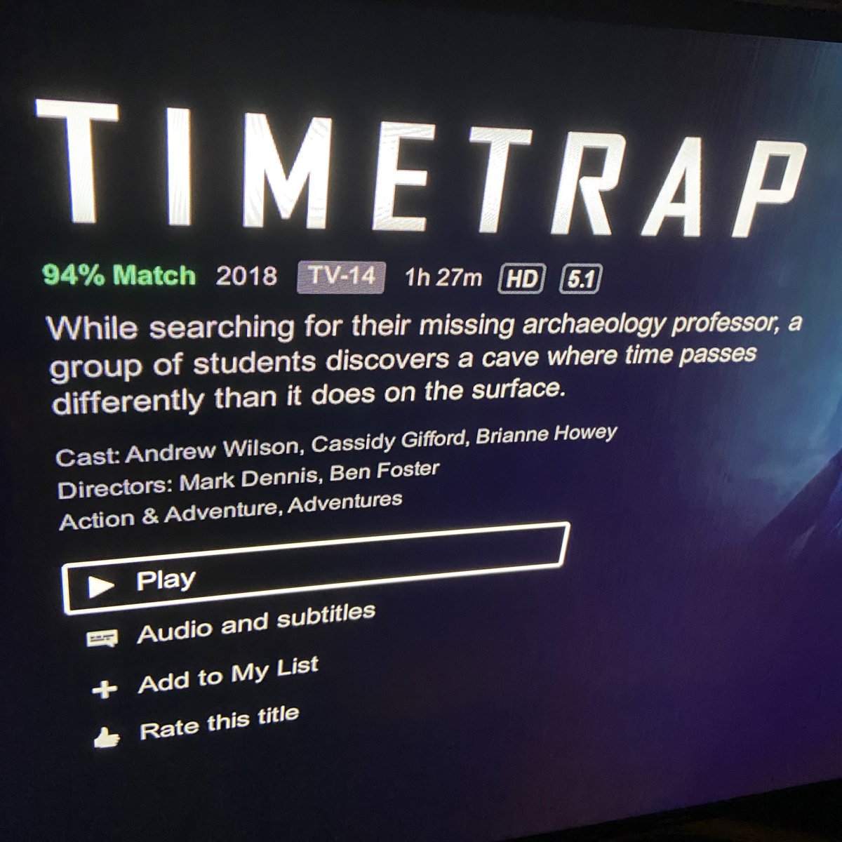 Netflix movie summary for TIMETRAP: “while searching for their missing archeology professor, a group of students discover a cave where time passes differently than it does on the surface”