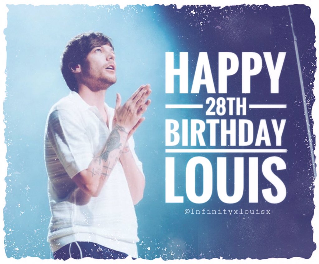 A thread of 28 reasons why we love and admire Louis #HappyBirthdayLouis