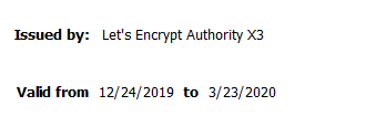 Let's Encrypt Certificate re-issued on 12/24/2019 running until 3/23/2020. 